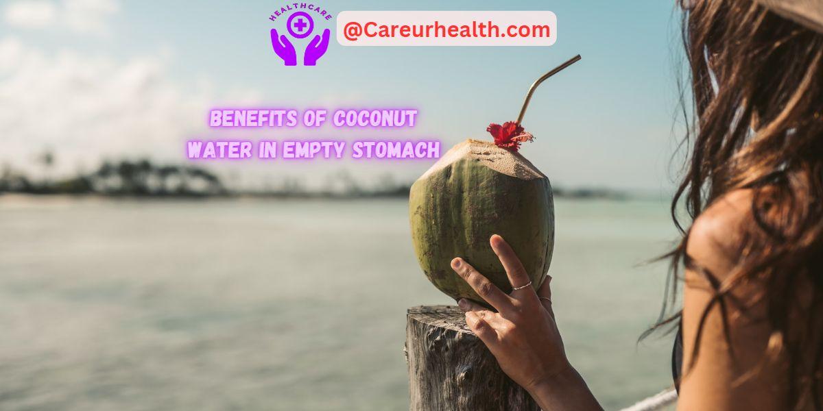 11 Incredible Health Benefits of coconut water on an empty stomach