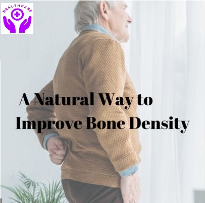 Is There a Natural Way to Improve Bone Density?