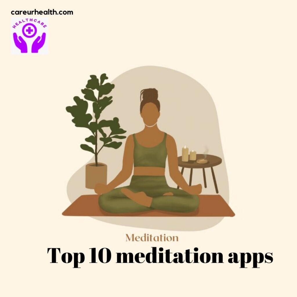 Top 10 Meditation Apps