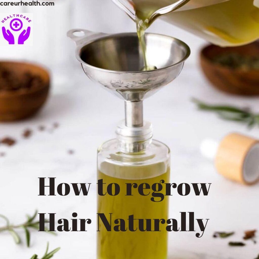 How to Regrow Hair Naturally