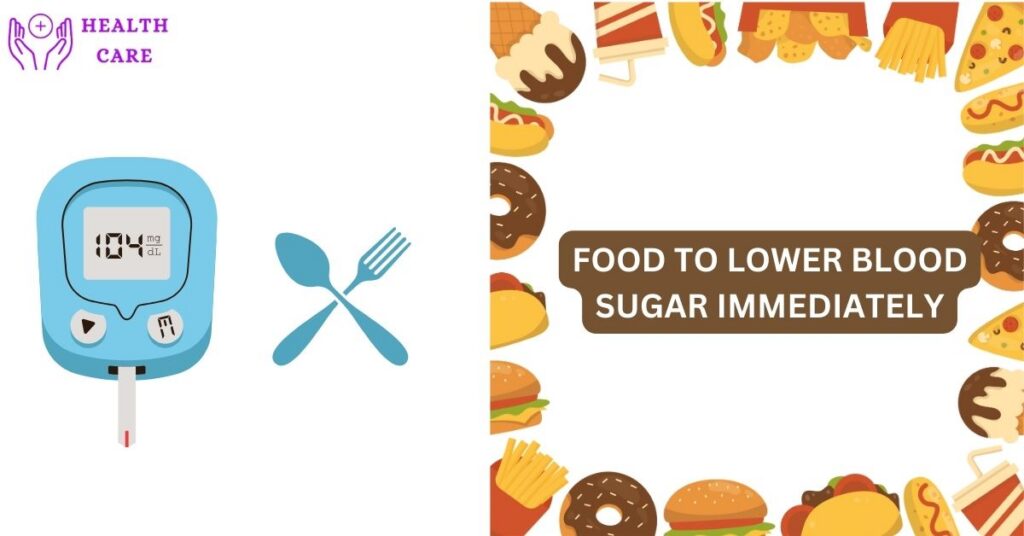 Food to lower blood sugar immediately