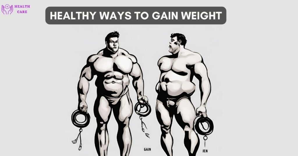 healthy ways to gain weight
