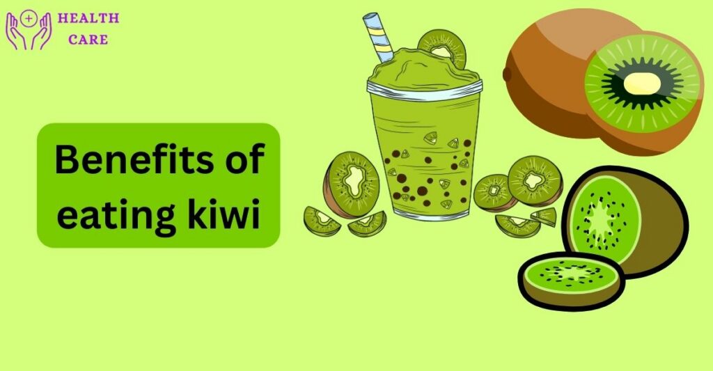 Benefits of eating kiwi