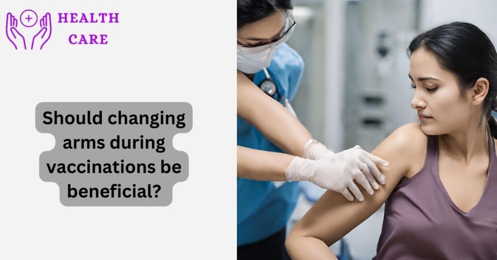 alternating arms during vaccination