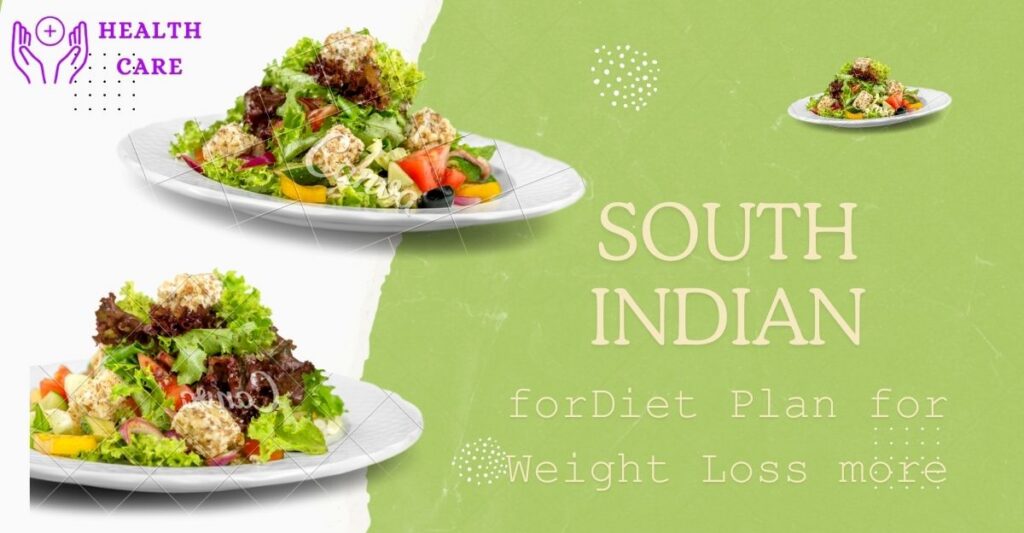 South Indian Diet Plan for Weight Loss