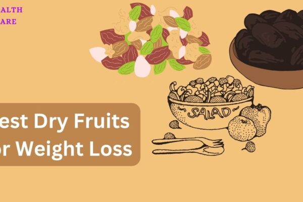 Optimal Weight Management: Choosing the Best Dry Fruits for Weight Loss