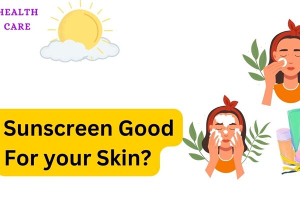 The Value of Sunscreen: is sunscreen good for your skin?