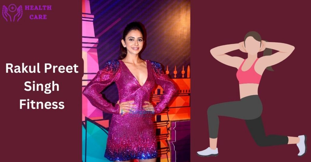 rakul preet singh fitness
