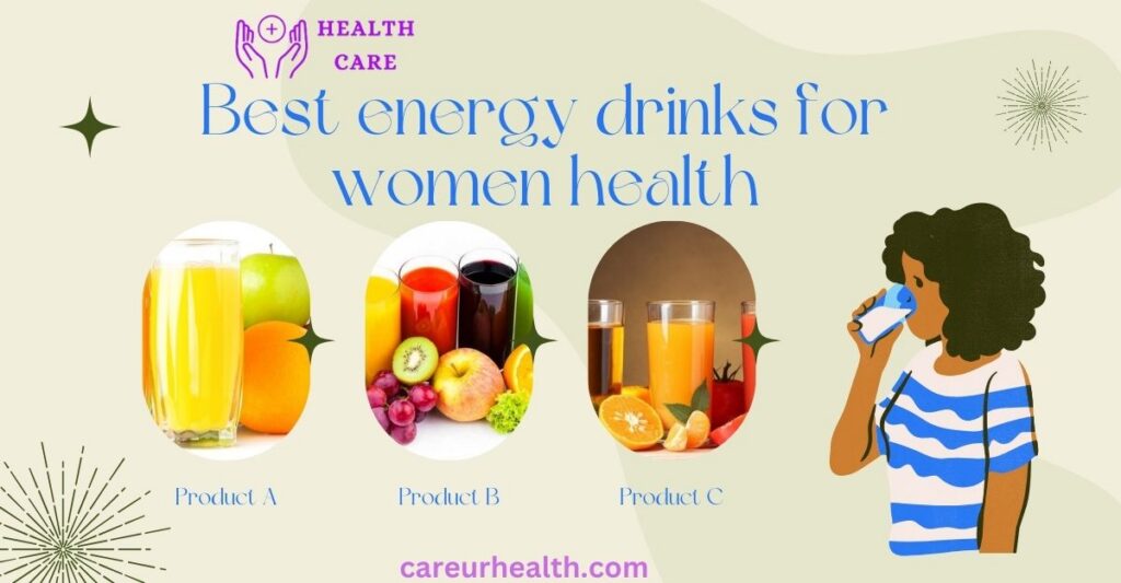 Best energy drinks for women health
