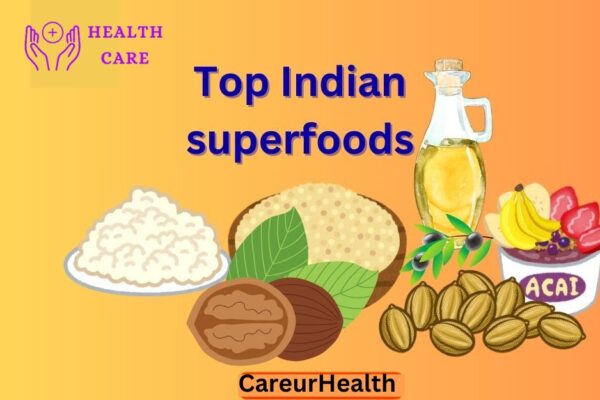 What are the top 10 Indian superfoods?  