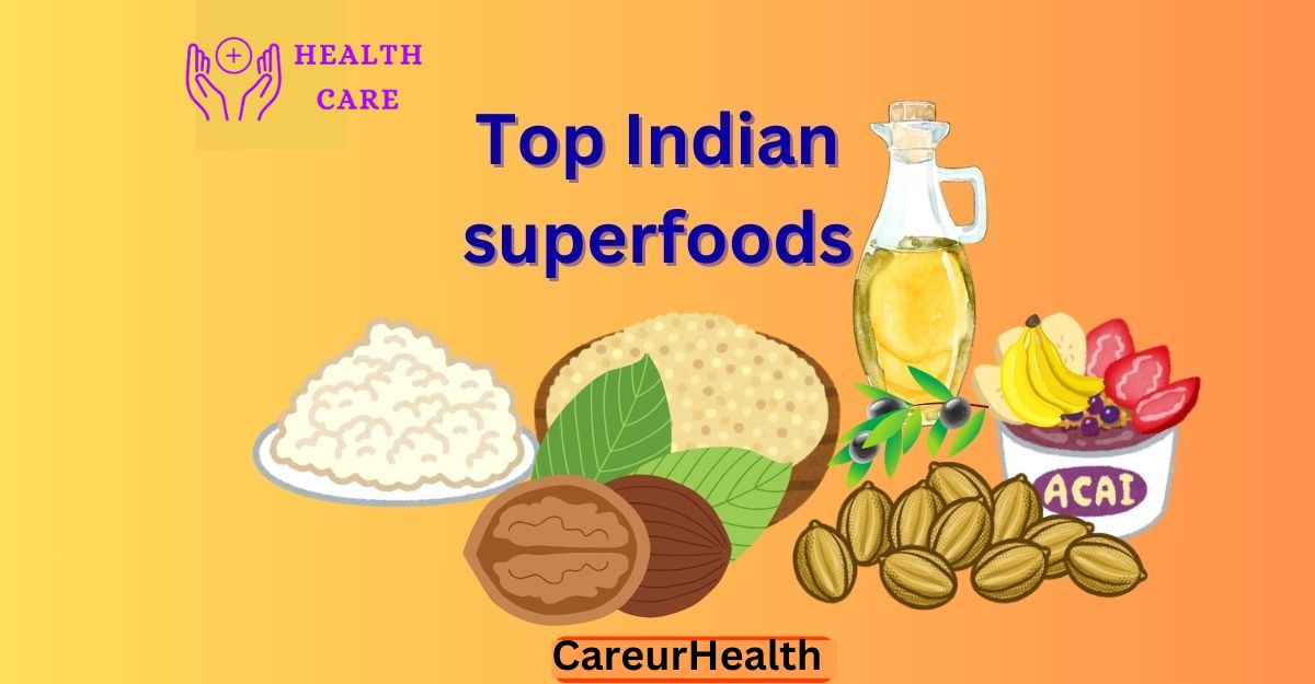 What are the top 10 Indian superfoods?  