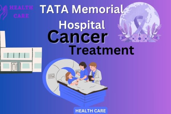 Tata memorial hospital and its cancer treatment and cost  