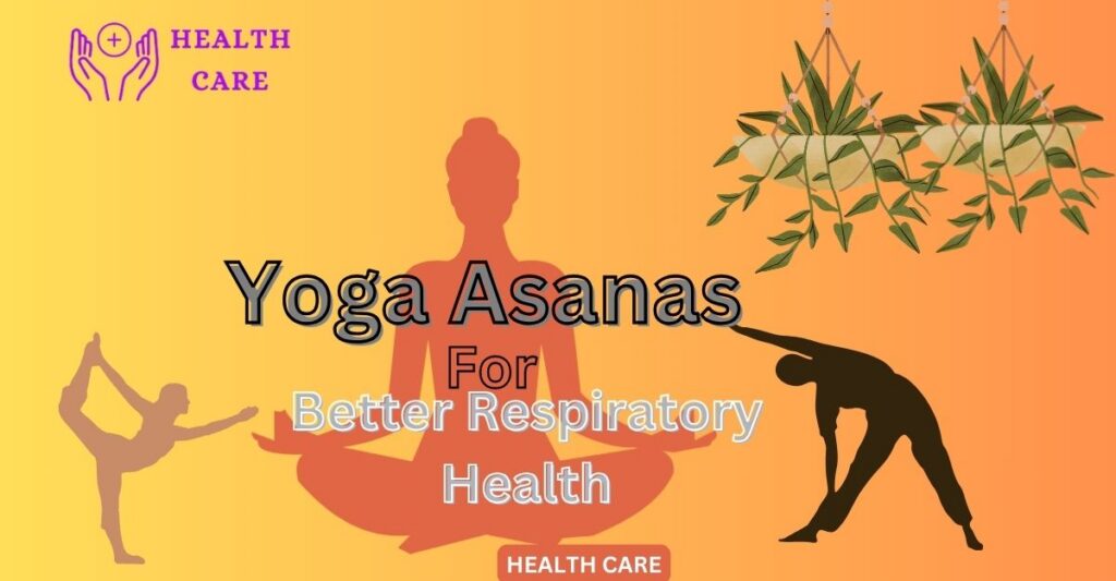 yoga asanas for better respiratory health