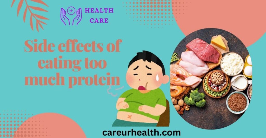 Side effects of eating too much protein