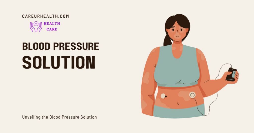 Unveiling the Blood Pressure Solution