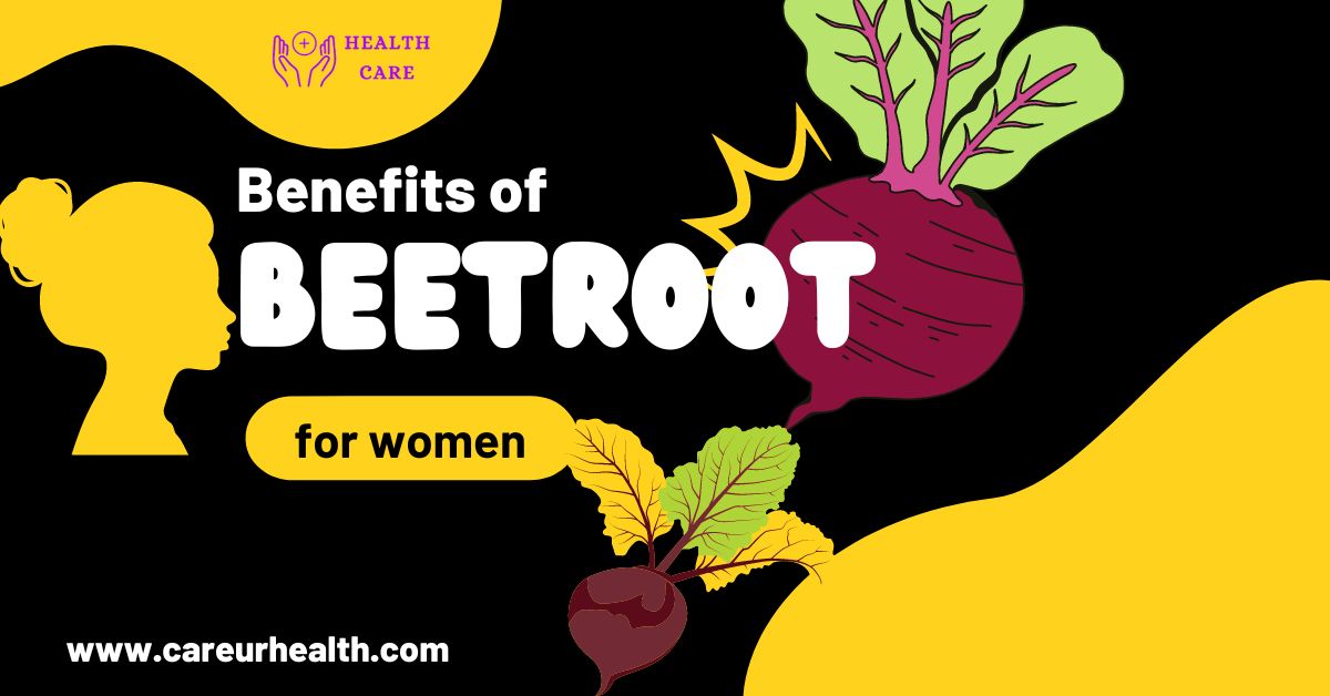 Unbelievable benefits of beetroot for women