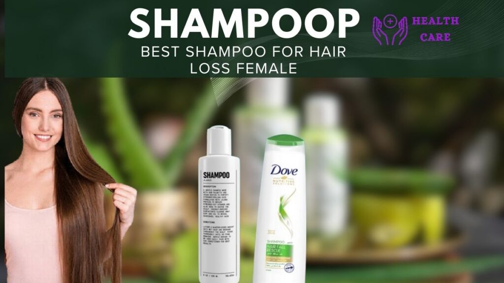best shampoo for hair loss female