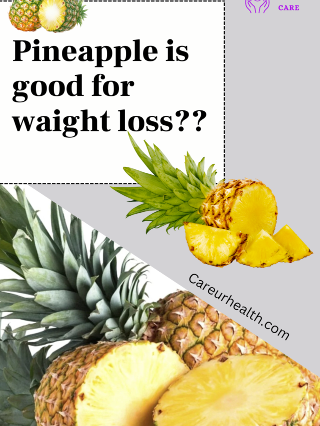 PINAPLE IS GOOD FOR WAIGHTLOSS?