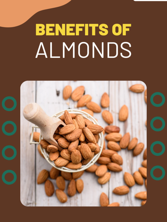 BENEFITS OF ALMONDS