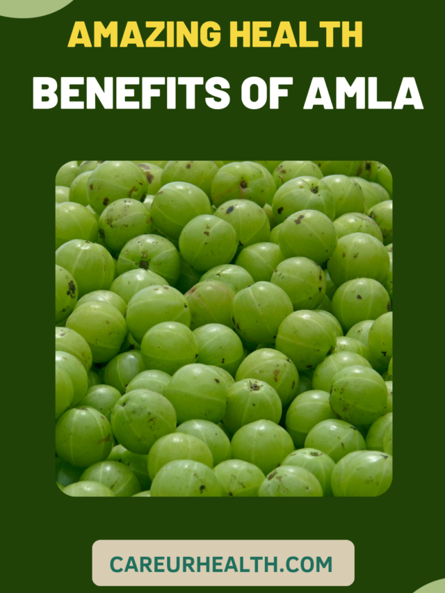 AMAZING HEALTH BENEFITS OF AMLA