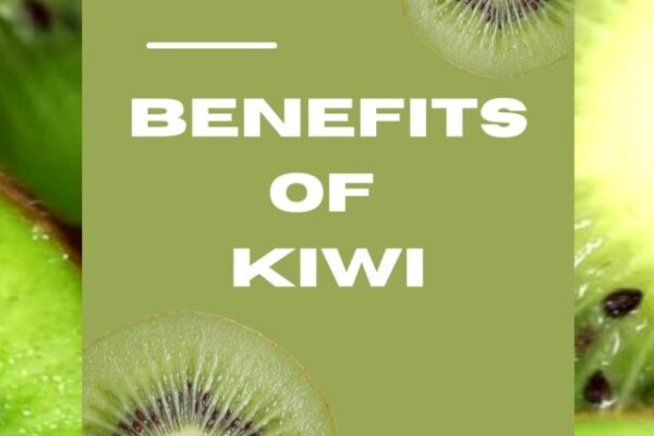 BENEFITS OF KIWI