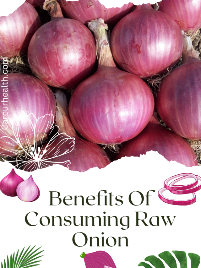 BENEFITS OF CONSUMING RAW ONION