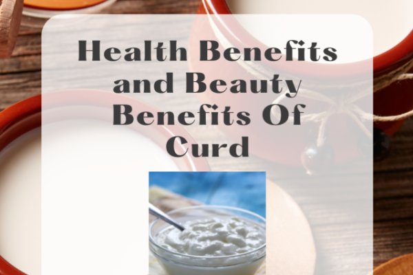 HEALTH BENEFITS AND BEAUTY BENEFITS OF CURD