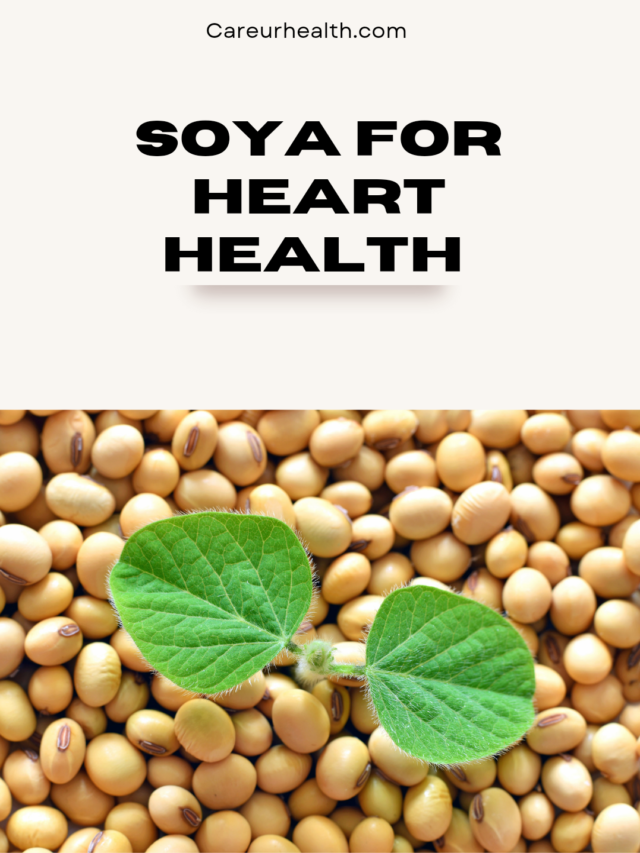 SOYA FOR HEART HEALTH