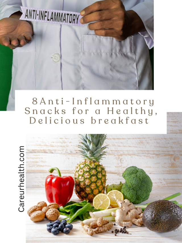 8 Anti – inflammatory Snacks for a Healthy Delicious breakfast