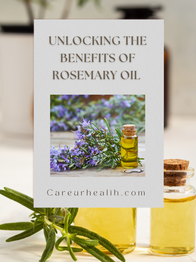 UNLOCKING THE BENEFITS OF ROSEMARY OIL