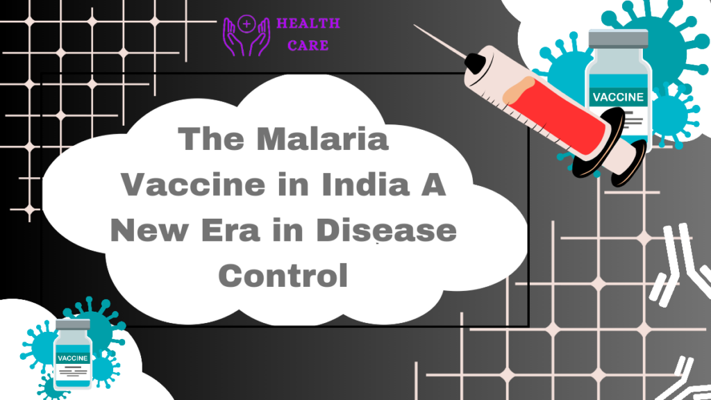 The Malaria Vaccine in India_ A New Era in Disease Control_20240728_143953_0000
