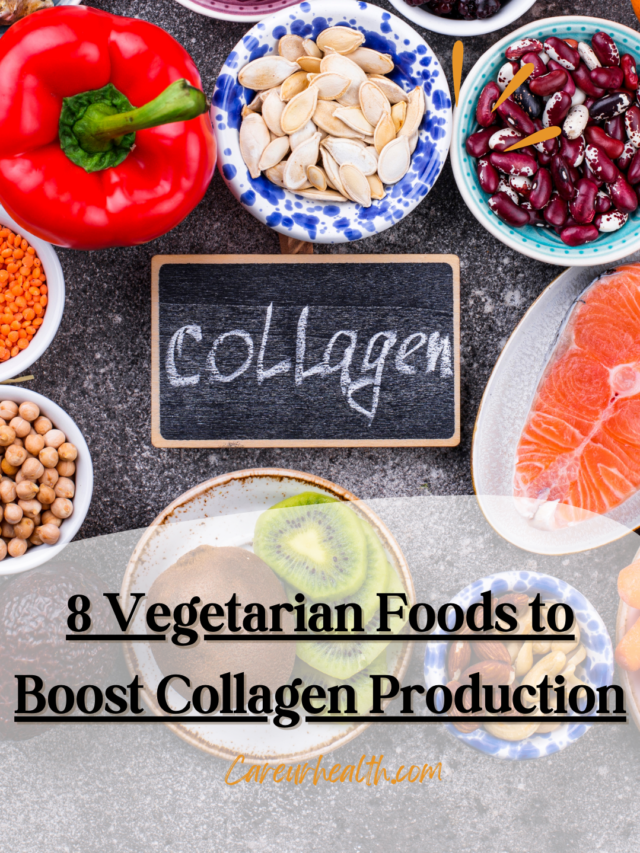 8 VEGETARIN FOODS TO BOOST COLLEGEN PRODUCTION