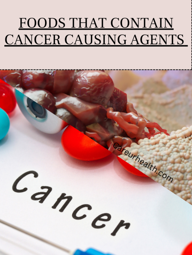 FOODS THAT CONTAIN CANCER CASUSING AGENTS