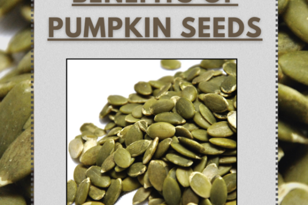 BENEFITS OF PUMPKIN SEEDS