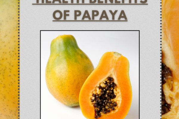 HEALTHY BENEFITS OF PAPAYA