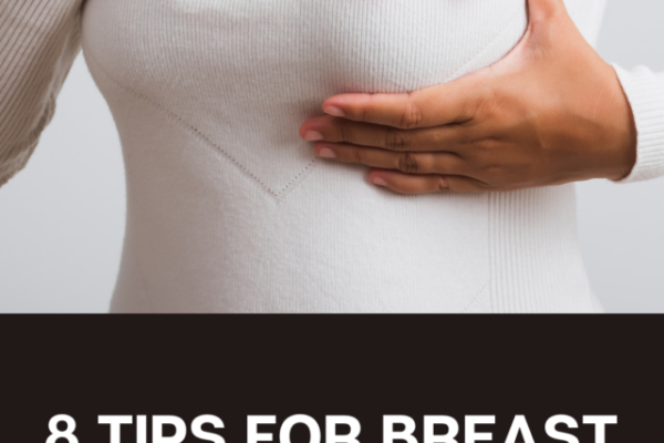 8 TIPS FOR BREAST CANCER TREATMENT