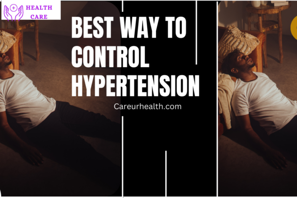 Best Way To Control Hypertension