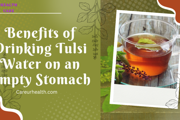 Benefits of Drinking Tulsi Water on an Empty Stomach