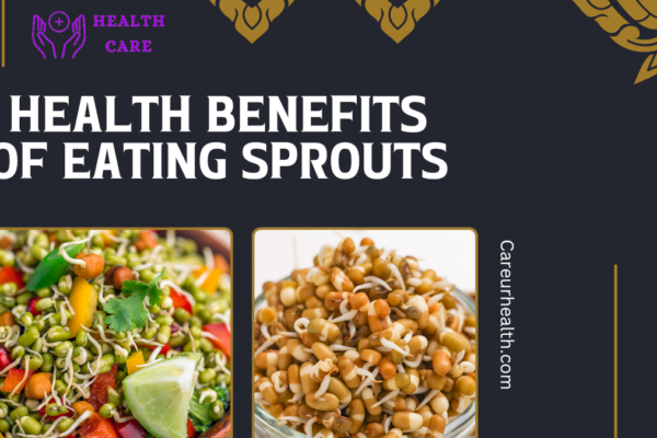 Health Benefits of Eating Sprouts: A Nutrient-Packed Superfood