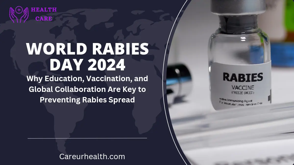 World Rabies Day 2024: Why Education, Vaccination, and Global Collaboration Are Key to Preventing Rabies Spread