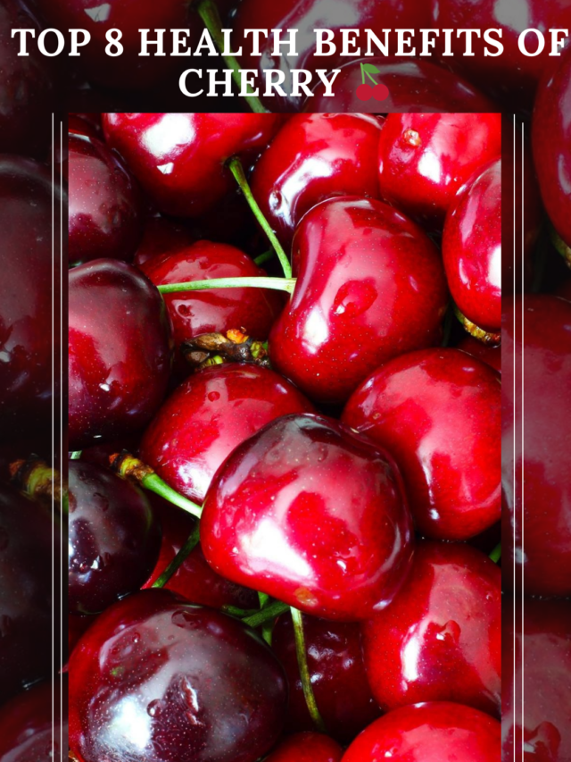 TOP 8 HEALTH BENEFITS OF CHERRY