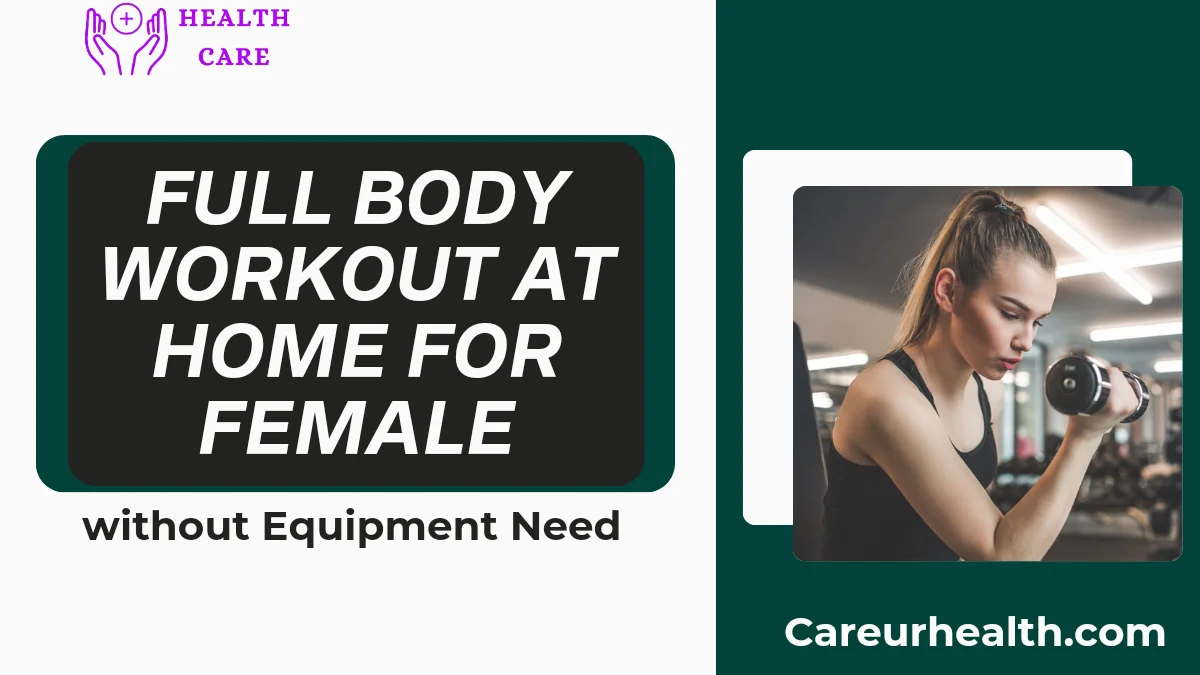 Full Body Workout at Home for female: without Equipment Need