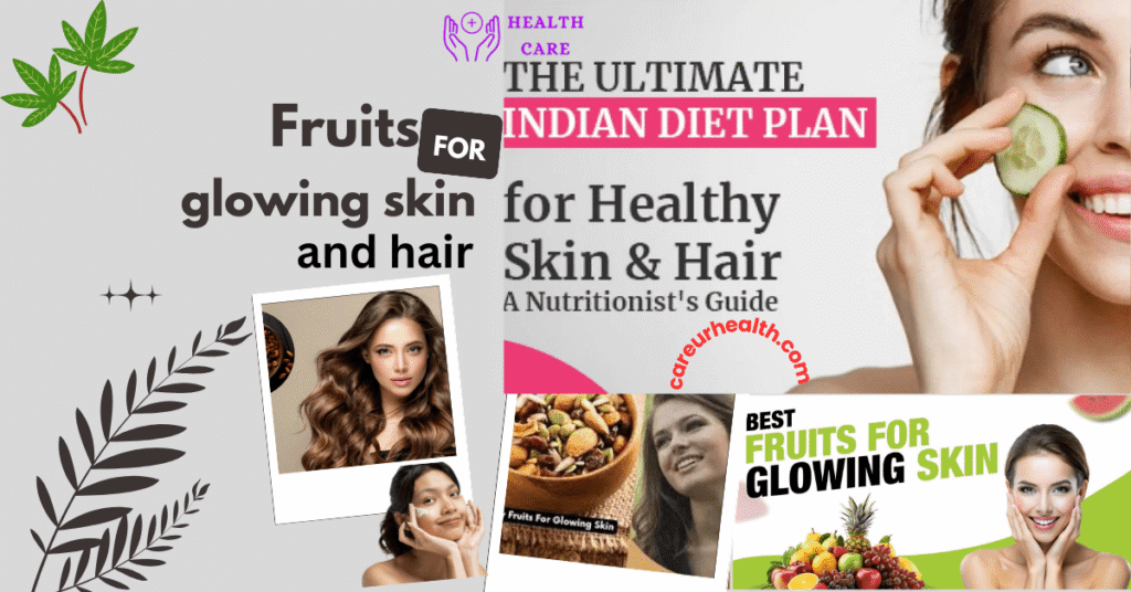 Fruits for glowing skin and hair