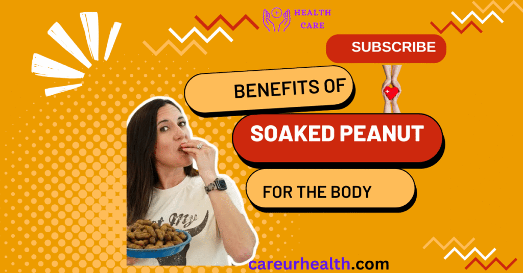 benefits of eating peanuts soaked in water