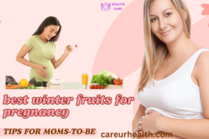 Best Winter Fruits for a Healthy Pregnancy: Benefits and Tips