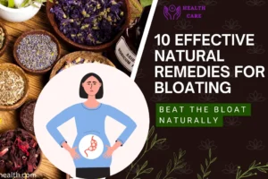 10 Effective Natural Remedies for Bloating: Beat the Bloat Naturally