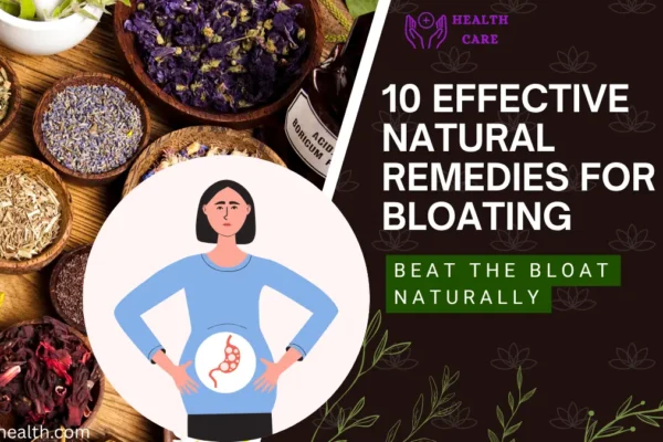 10 Effective Natural Remedies for Bloating: Beat the Bloat Naturally