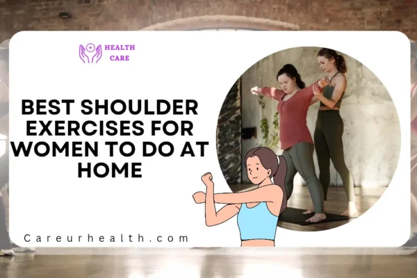 Best Shoulder Exercises for Women to Do at Home (No Equipment Needed)