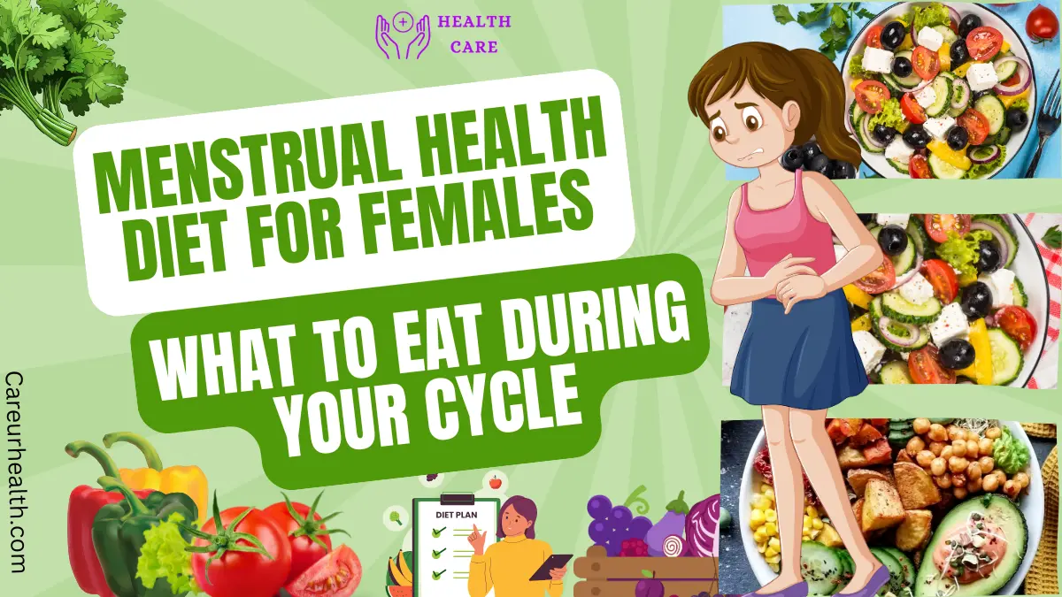 Menstrual Health Diet for Females: What to Eat During Your Cycle